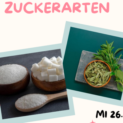 Verantsltungsbild - Zucker & Zuckerarten: Pro & Contra