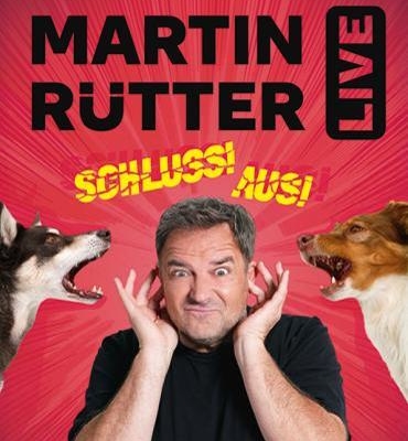 Verantsltungsbild - SCHLUSS! AUS! Die neue und letzte Live-Tour von und mit Martin Rütter